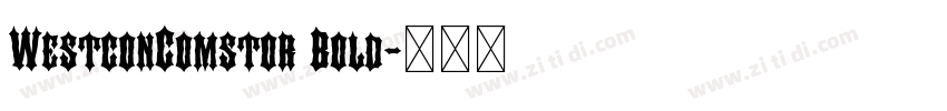 WestconComstor Bold字体转换 WestconComstor Bold字体转换